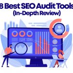 8 Best SEO Audit Tools In 2024 (In-Depth Review)