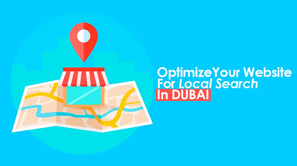 Optimize-Your-Website-For-Local-Search-In-Dubai