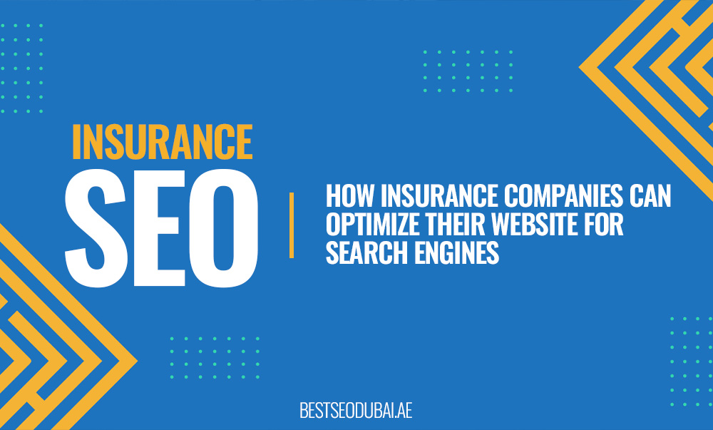 How-Insurance-Companies-Can-Optimize-Their-Website-for-Search-Engines