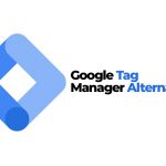 4 Best Alternatives to Google Tag Manager