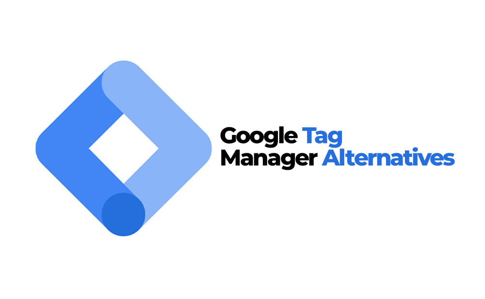 Google Tag Manager Alternatives