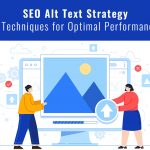 Revitalize Your SEO Alt Text Strategy: 8 Techniques for Optimal Performance